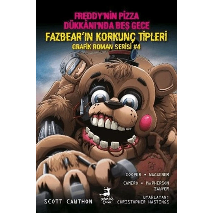 Freddy’nin Pizza Dükkanı’nda Beş Gece Fazbearın Korkunç Tipleri Grafik Roman Serisi 4