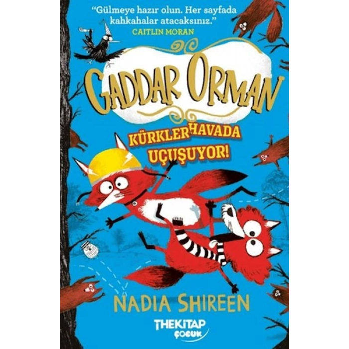 Gaddar Orman - Kürkler Havada Uçuşuyor