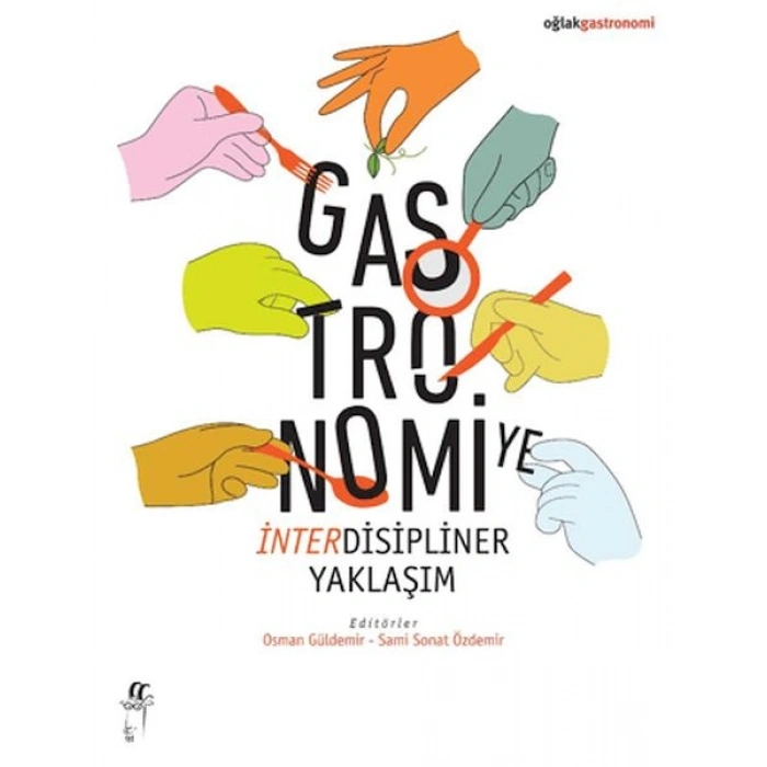 Gastronomiye İnterdisipliner Yaklaşım