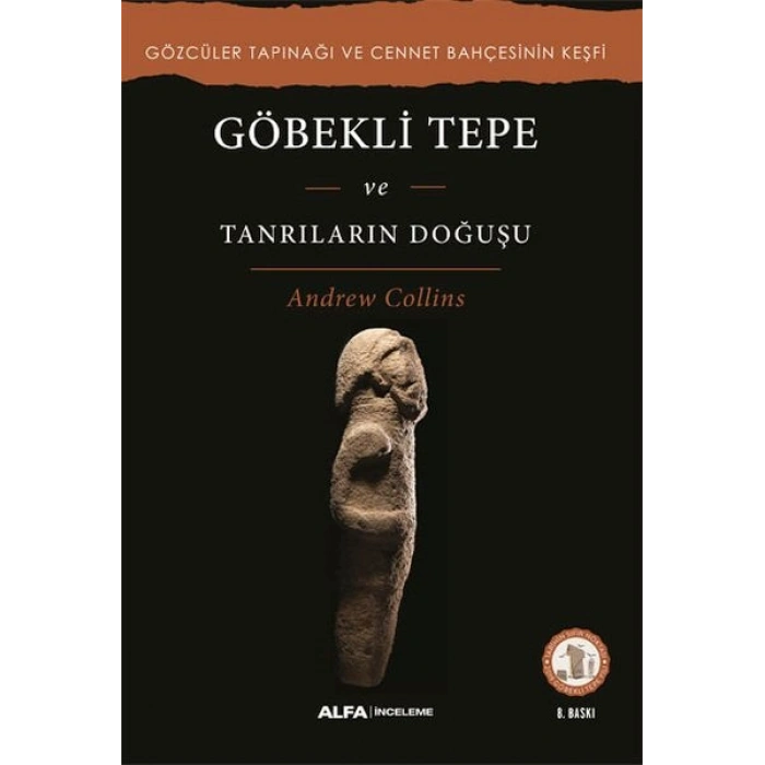 Göbekli Tepe ve Tanrıların Doğuşu