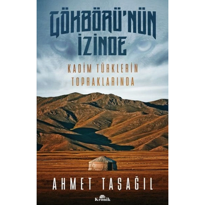 Gökbörünün İzinde Kadim Türklerin Topraklarında