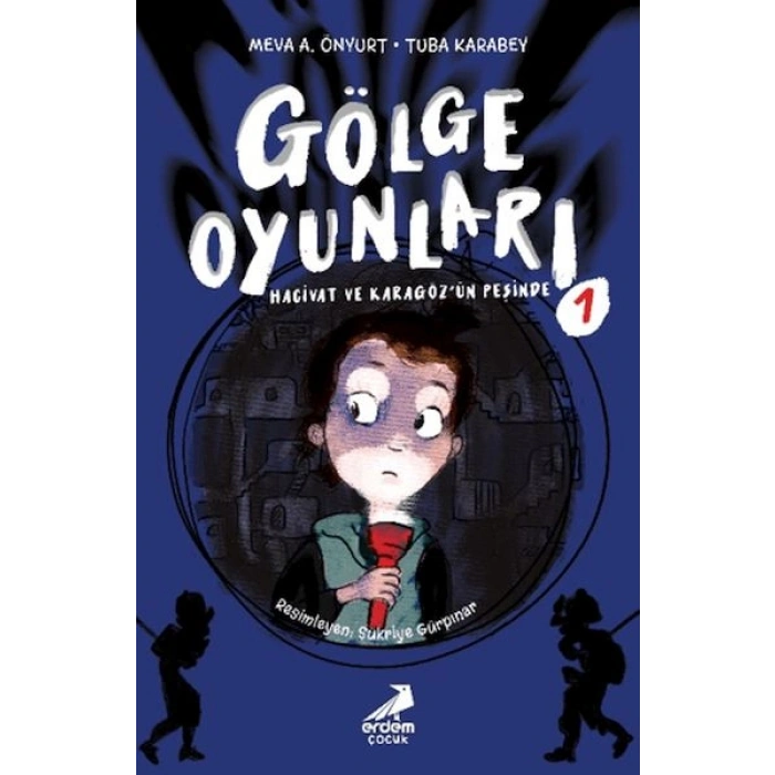 Gölge Oyunları Hacivat ve Karagöz’ün Peşinde