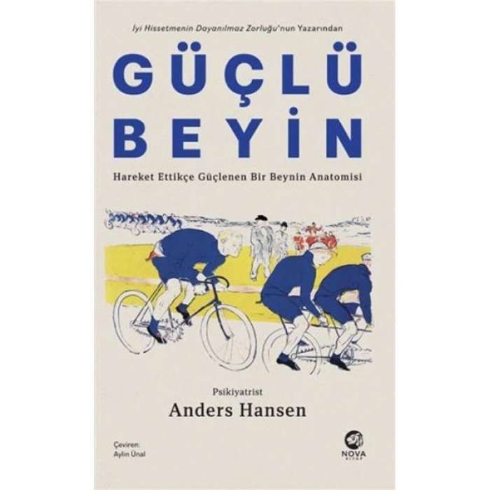 Güçlü Beyin Hareket Ettikçe Güçlenen Bir Beynin Anatomisi