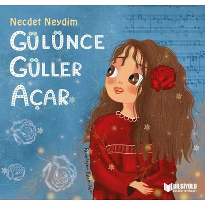Gülünce Güller Açar