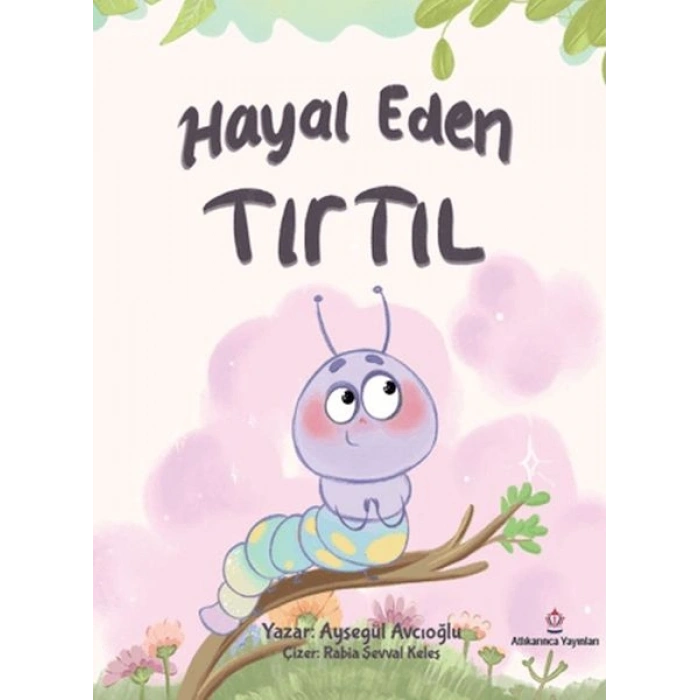 Hayal Eden Tırtıl