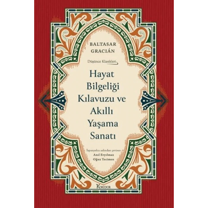 Hayat Bilgeliği Kılavuzu ve Akıllı Yaşama Sanatı (Bez Ciltli)