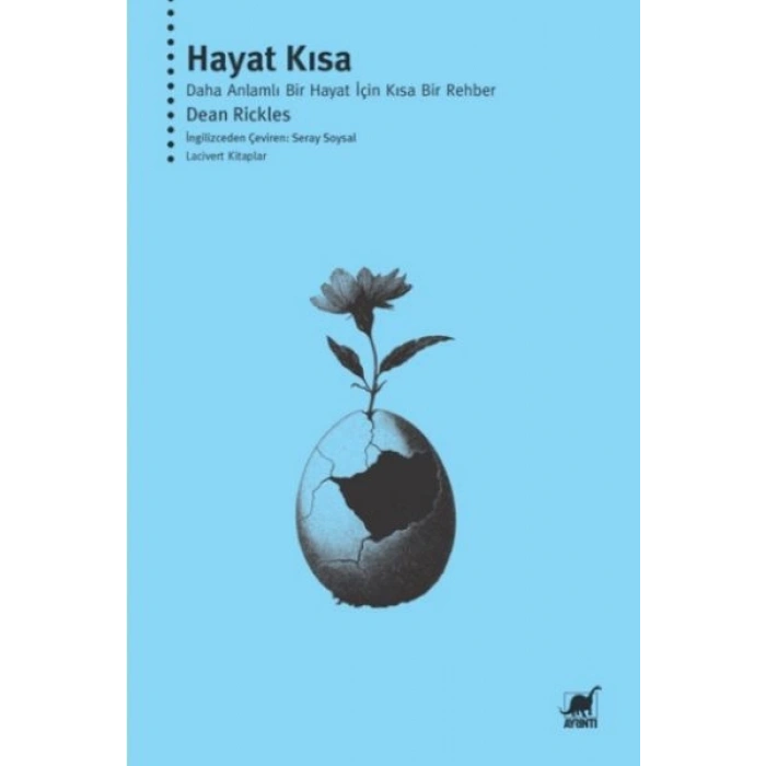 Hayat Kısa Daha Anlamlı Bir Hayat İçin  Kısa Bir Rehber