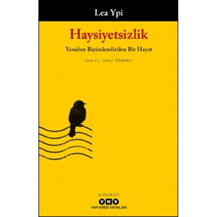 Haysiyetsizlik - Yeniden Biçimlendirilen Bir Hayat