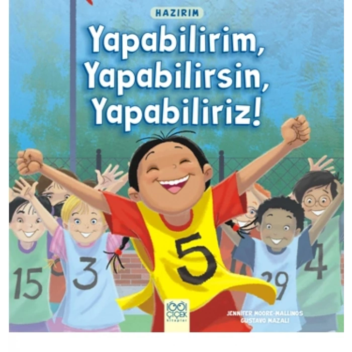 Hazırım - Yapabilirim, Yapabilirsin, Yapabiliriz!