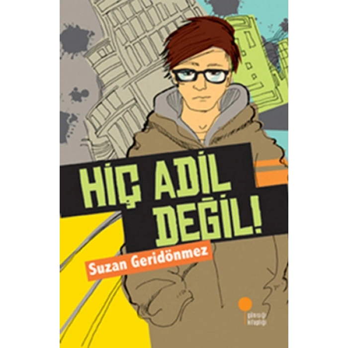 Hiç Adil Değil!