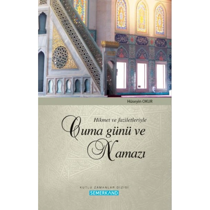 Hikmet ve Faziletleriyle Cuma Günü ve Namazı