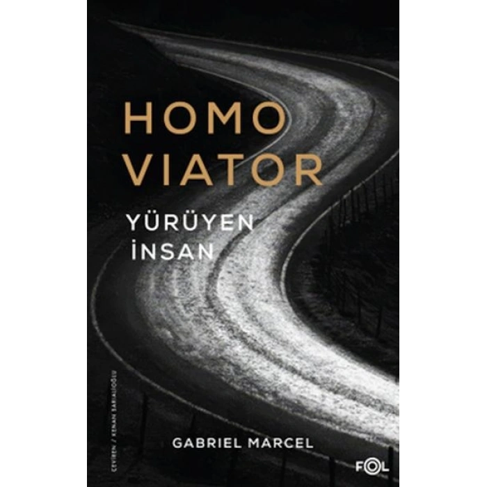 Homo Viator –Yürüyen İnsan