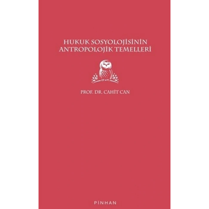Hukuk Sosyolojisinin Antropolojik Temelleri