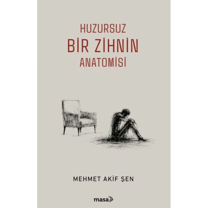 Huzursuz Bir Zihnin Anatomisi