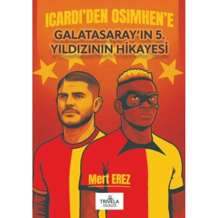 Icardiden Osimhene Galatasarayın 5. Yıldızının Hikayesi