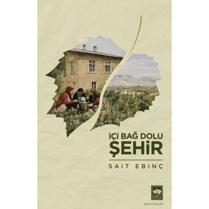 İçi Bağ Dolu Şehir