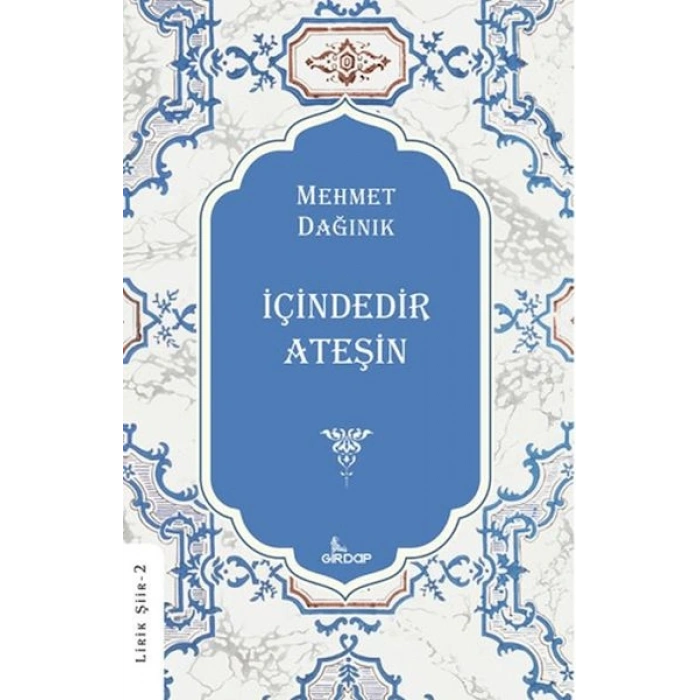 İçindedir Ateşin    