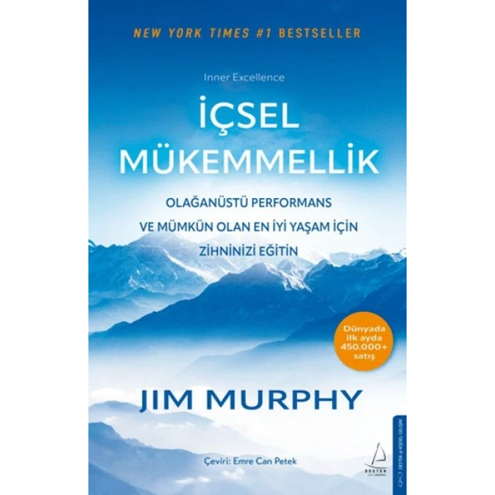 İçsel Mükemmellik - Olağanüstü Performans ve Mümkün Olan En İyi Yaşam İçin Zihninizi Eğitin