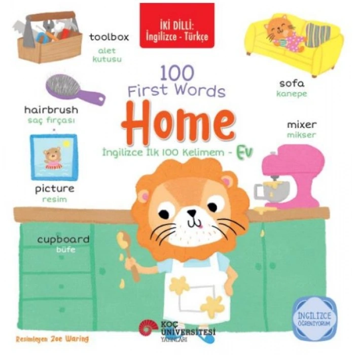 İki Dilli İngilizce-Türkçe 100 Fırst Words – Home / İngilizce İlk 100 Kelimem – Ev İngilizce Öğreni