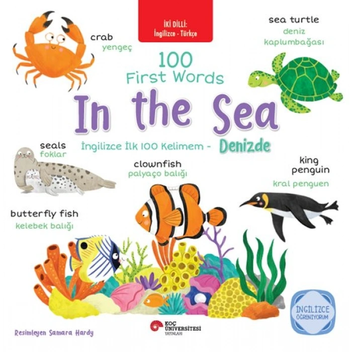 İki Dilli İngilizce-Türkçe 100 Fırst Words- In The Sea-İngilizce İlk 100 Kelimem- Denizde İngilizce