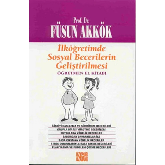 İlköğretimde Sosyal Becerilerin Geliştirilmesi Öğretmen El Kitabı