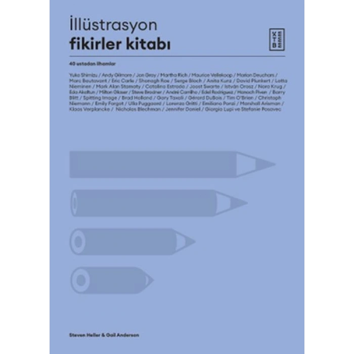 İllüstrasyon Fikirler Kitabı - 40 Ustadan İlhamlar