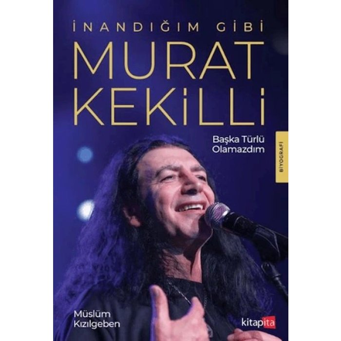 İnandığım Gibi Murat Kekilli
