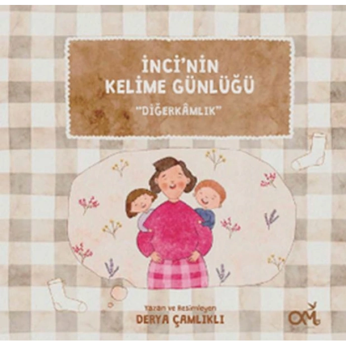 İnci’nin Kelime Günlüğü Diğerkamlık