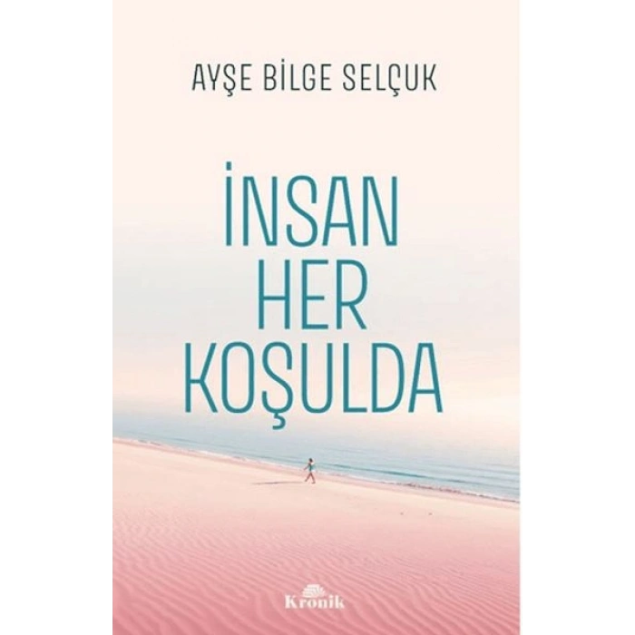 İnsan Her Koşulda