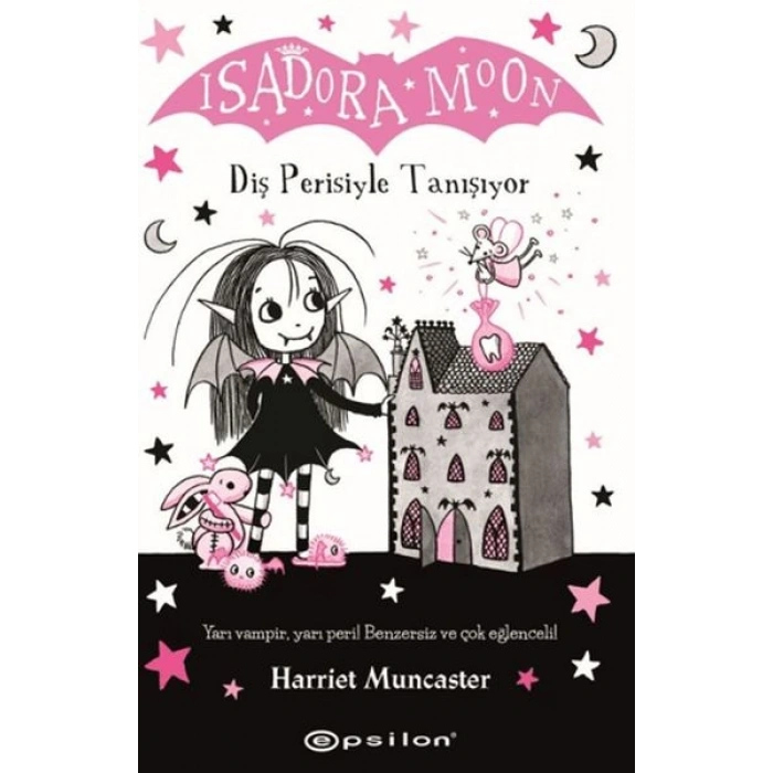 Isadora Moon Diş Perisiyle Tanışıyor