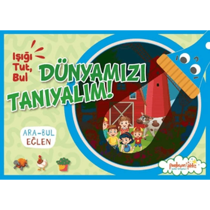 Işığı, Tut, Dünyamızı Tanıyalım!