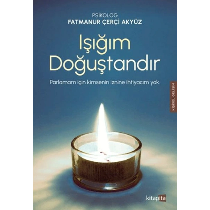 Işığım Doğuştandır