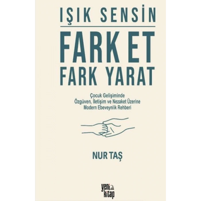 Işık Sensin - Fark Et Fark Yarat