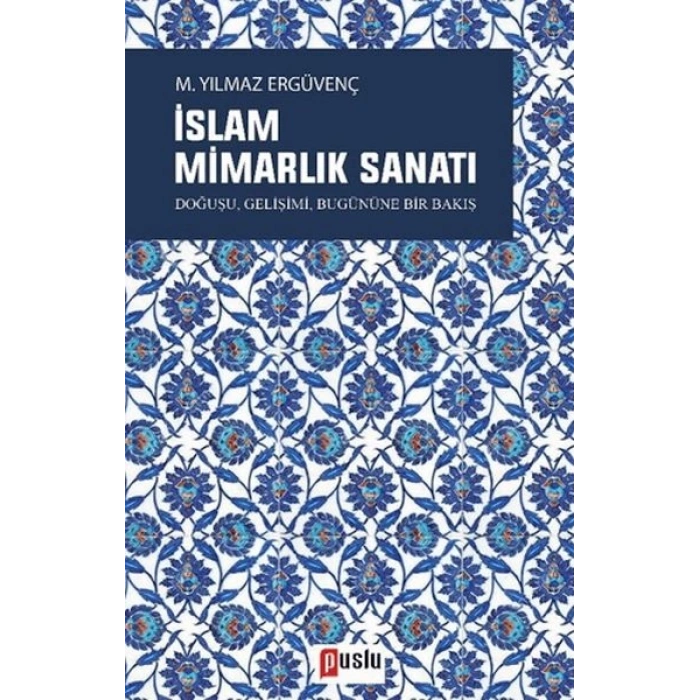 İslam Mimarlık Sanatı