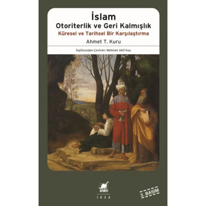 İslam Otoriterlik ve Geri Kalmışlık Küresel ve Tarihsel Bir Karşılaştırma