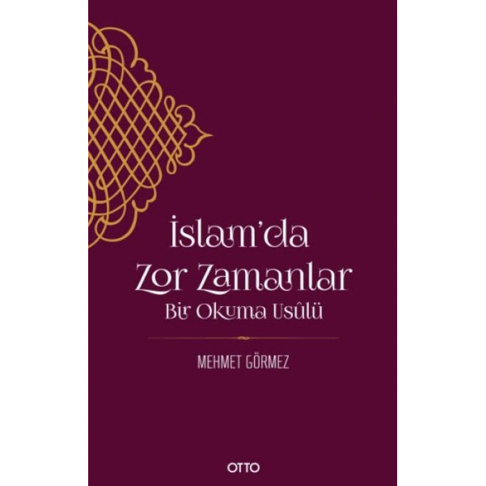 İslam’da Zor Zamanlar