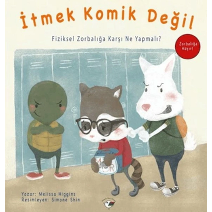 İtmek Komik Değil - Zorbalığa Hayır!