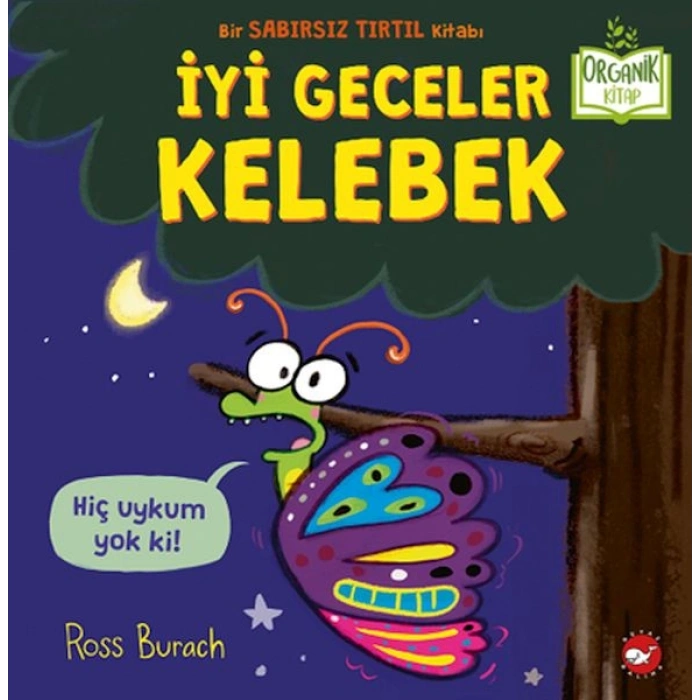 İyi Geceler Kelebek - Organik Kitaplar