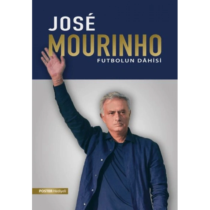 Jose Mourinho Futbolun Dahisi