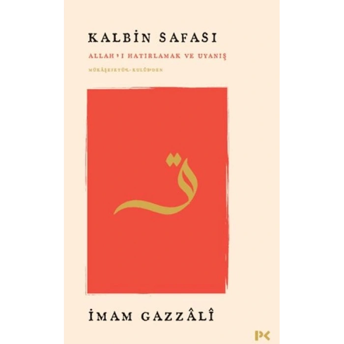Kalbin Safası - Allah’ı Hatırlamak ve Uyanış Mükâşefetü’l-Kulûb’den