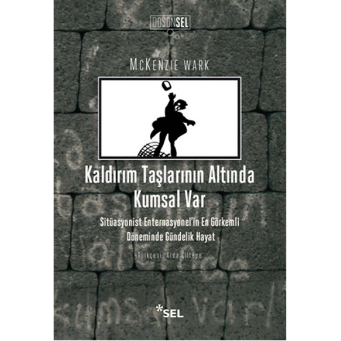 Kaldırım Taşlarının Altında Kumsal Var