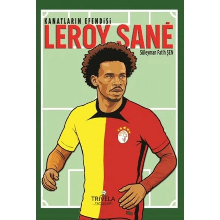 Kanatların Efendisi Leroy Sane
