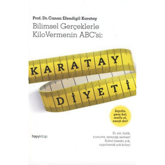 Karatay Diyeti  Bilimsel Gerçeklerle Kilo Vermenin ABCsi