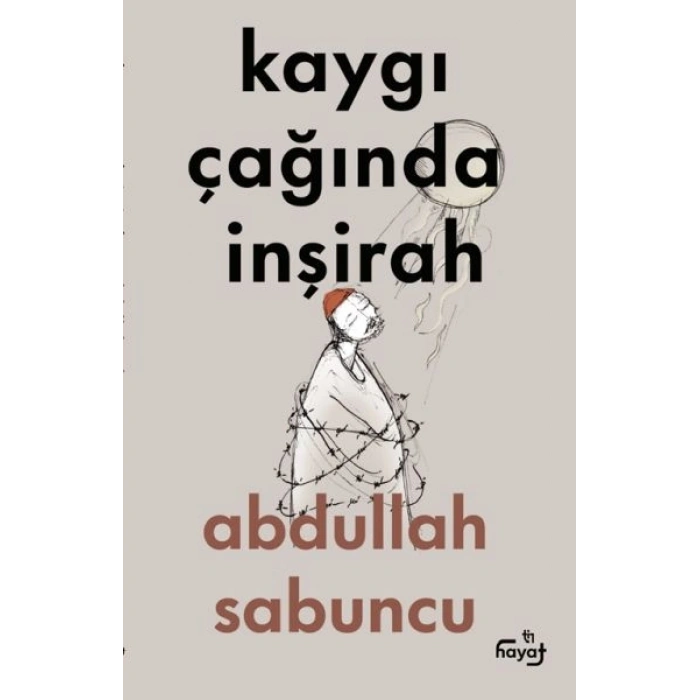 Kaygı Çağında İnşirah