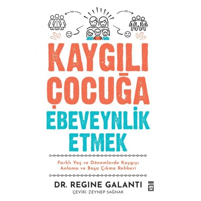Kaygılı Çocuğa Ebeveynlik Etmek