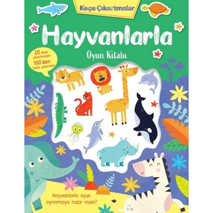 Keçe Çıkartmalar - Hayvanlarla Oyun Kitabı
