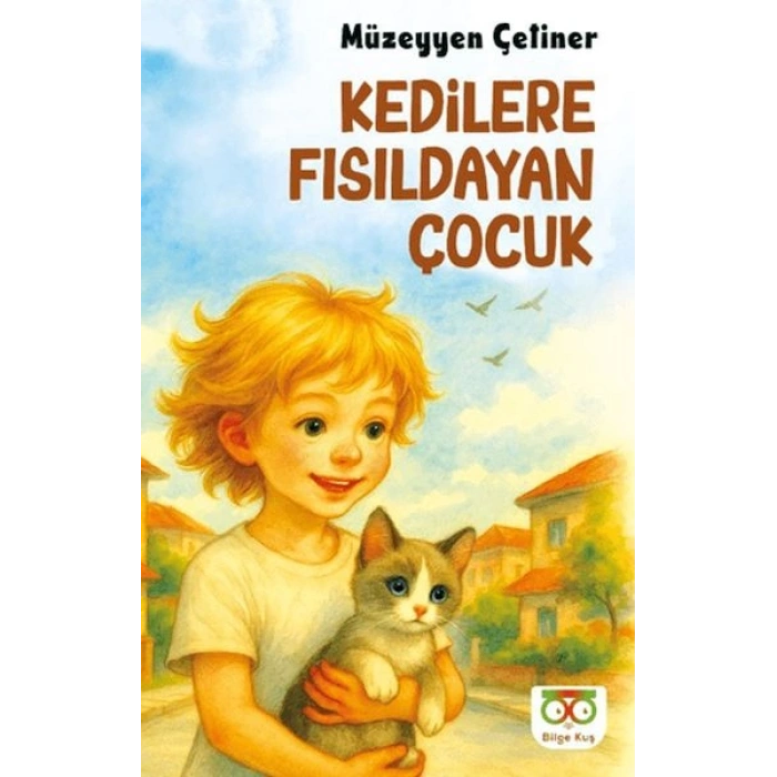 Kedilere Fısıldayan Çocuk