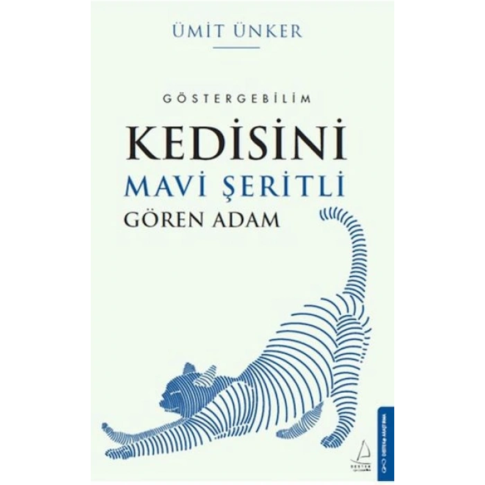 Kedisini Mavi Şeritli Gören Adam