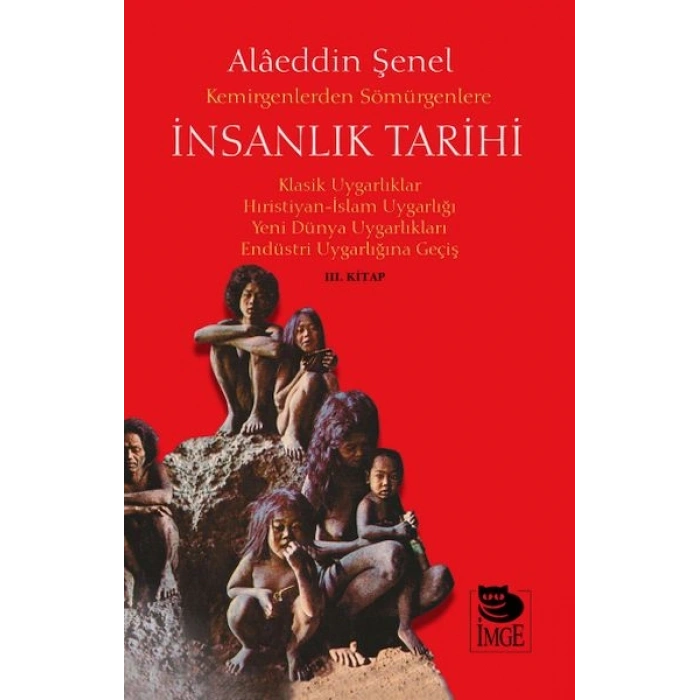 Kemirgenlerden Sömürgenlere İnsanlık Tarihi III. Kitap