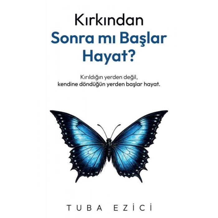 Kırkından Sonra Mı Başlar Hayat?